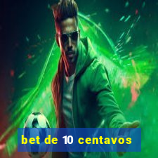 bet de 10 centavos